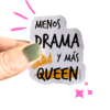 Sticker cachondo corona de reina menos drama y más queen