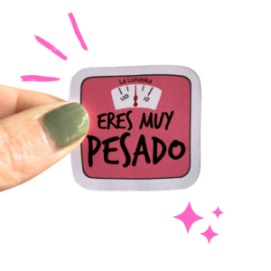 Sticker cachondo balanza eres muy pesado