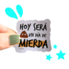 Imán cachondo emoji de caca hoy será un día de mierda