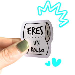 Imán cachondo rollo papel eres un rollo