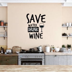 Vinilo pared cachondo Save water drink wine